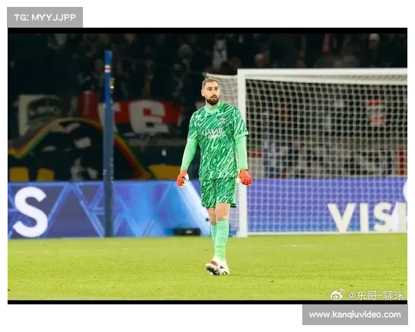 巴黎圣日耳曼面临多纳鲁马离队后门将位置的新选择